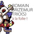Brizemur-Romain_Trios_ALaFolie_w001