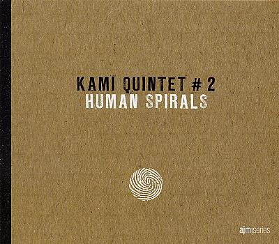 KAMI-Quintet_HumanSpirals_w.jpg - KAMI QUINTET # 2 : "Human Spirals"Publié sur le label  de l'AJMI et bien soutenu par cette indispensable association avignonnaise, voilà donc le nouveau disque de Kami Quintet. On y perçoit l'investissement et l'énergie du guitariste Pascal Charrier, compositeur curieux et passionné de musiques électriques mais capable aussi de se joindre à une fanfare par ailleurs ! À ses côtés, on retrouve se saxophoniste Julien Soro et le tromboniste Bastien Ballaz, deux des activistes du big band Ping Machine !Sur une assise rythmique très solide qui sait rester mouvante, cette musique très structurée déroule des séquences bien construites propices aux envolées de solistes très inspirés. Une "spirale humaine" étourdissante et énergique.AJMIseries AJM21 / Les Allumés du JazzPascal Charrier : guitare, compositions / Jérôme Mourriez : batterie / Denis Frangulian : basse électrique / Julien Soro : saxophone alto / Bastien Ballaz : trombone01. Spirale 1 (Part 1) / 02. Spirale 1 (Part 2) / 03. Spirale 2 / 04. La Caresse du Présent / 05. Spirale 5 / 06. La Marche / 07. Lentement / 08. Spirale 6http://www.jazzalajmi.com/index.php?option=com_content&view=article&id=552&Itemid=270  |  http://www.myspace.com/kamiquintet