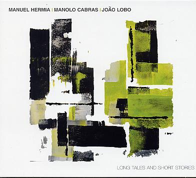 12-Hermia-Manuel_LongTales_w.jpg - Manuel HERMIA / Manolo CABRAS / João LOBO : "Long Tales and Short Stories" Le saxophoniste et flûtiste Manuel Hermia vient d'être élu Meilleur Artiste Jazz de Belgique... Eh ! Bien sûr, les prix, les prix... Ce ne sont pas toujours les meilleurs qui les reçoivent direz-vous ?  Dans le cas de Manuel Hermia, on a affaire à un musicien inventif qui, dans le contexte du trio, travaille sans filet. Bravo l'artiste car cette musique qui porte la marque de Coltrane s'inscrit dans les courants créatifs d'un jazz qui sait rester bien vivant... Dans ce contexte, Manolo Cabras et João Lobo sont des coéquipiers de grand talent.- Igloo Records IGL224 / SocadiscManuel Hermia : flûte, saxophone /  Manolo Cabras : contrebasse /  João Lobo : batterie01. The Story of caress / 02. What's the distance to...? / 03. Jumping sprites / 04. The color under the skin / 05. Follow my ears / 06. Illegal Mess /07. Changing mind / 08. Song for Yasmina / 09. The Geisha from Kyoto / 10. Rajazz #5+6 ( Portrait of John Coltrane ) / 11. Deedop / 12. Crazy Motherfucker / 13. Alone / 14. Major Ornette / 15. Rajazz #1 / 16. One note, but no samba> http://www.igloorecords.be/IglooJazz/albums/long-tales-and-short-story/