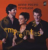 Anne PACEO TRIPHASE : "Empreintes"
