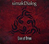 simakDIALOG : "Live at Orion"