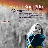 WORLD KORA TRIO : "Un poisson dans le désert"