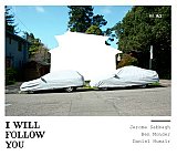 Jérôme SABBAGH - Ben MONDER - Daniel HUMAIR : "I Will Follow You"