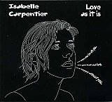 Isabelle Carpentier - "Love as it is"