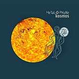 MeTaL-o-PHoNe : "Kosmos"