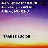 J-S. SIMONOVIEZ – J-J. AVENEL – A. MORENO : "Transe lucide"