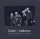 Jean-Benoît CULOT – Dave LIEBMAN : "From Broadway To Mingus"