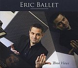 Eric BALLET : "Three Views"