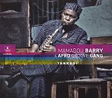Mamadou BARRY & AFRO GROOVE GANG : "Tankadi"