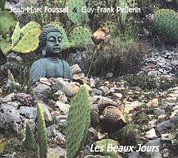Jean-Marc Foussat & Guy-Frank Pellerin, Les Beaux Jours, album Fou Records