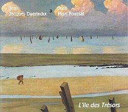 Jean-Jacques Duerincks & Jean-Marc Foussat, L'Île des Trésors, album Fou Records 