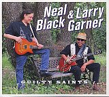 Neal BLACK – Larry GARNER : "Guilty Saints"