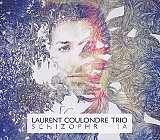 Laurent COULONDRE Trio : "Schizophrenia"