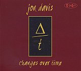 Jon DAVIS : "Changes over time"