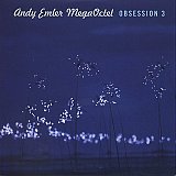 Andy EMLER MegaOctet : "Obsession 3"