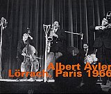 Albert AYLER : "Lörrach, Paris 1966"