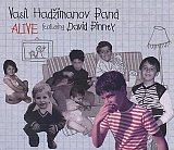 Vasil HADZIMANOV Band featuring David BINNEY : "Alive"