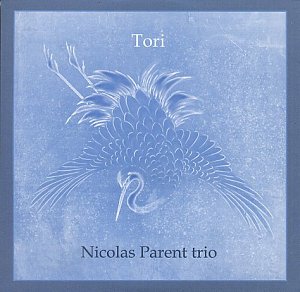 Nicolas PARENT Trio : "Tori"