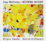 Tom McCLUNG : "Burning Bright"
