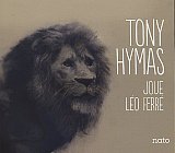 Tony HYMAS : "Joue Léo Ferré"