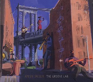 Ameen SALEEM : "The Groove Lab"