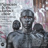 Pigments & The Clarinet Choir. Léon-Gontran Damas's Jazz Poetry