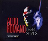 Aldo ROMANO : "Liberi Sumus - Live au Triton"