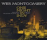 Wes MONTGOMERY : "One Night in Indy – featuring the Eddie Higgins Trio"