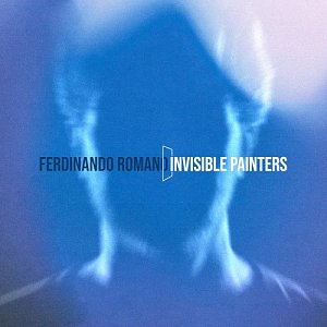 Ferdinando Romano . Invisible Painters