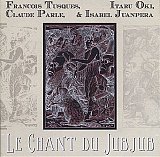 François TUSQUES, Itaru OKI, Claude PARLE & Isabel JUANPERA : "Le Chant du Jubjub"
