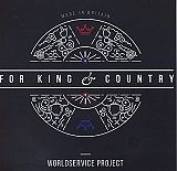 WORLDSERVICE PROJECT : "For King & Country"
