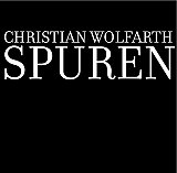 Christian WOLFARTH : "Spuren"