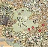 YOM : "Songs for the Old Man"