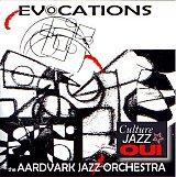 The Aardvark Jazz Orchestra : "Evocations"