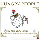Rabih Abou Khalil : "Hungry People"