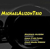 Michael ALIZON Trio : "Michael Alizon Trio"