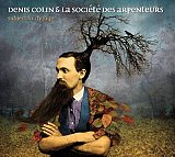 Denis Colin & La Société des Arpenteurs : "Subject to Change"