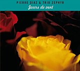 Pierre DIAZ et Trio ZEPHYR : "Jours de vent"