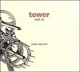 Marc DUCRET : "Tower Vol. 4"