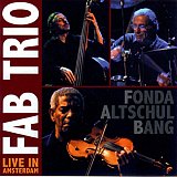 Fab Trio : "Live in Amsterdam"