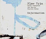 Flow Trio : “Rejuvenation“