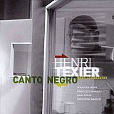 Henri TEXIER NORD-SUD QUINTET : "Canto Negro"