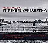 Joseph TAWADROS : "The hour of separation"