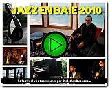 Jazz en Baie vu et commenté par Christian Ducasse - diaporama