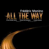 Frédéric MONINO : "All The Way"