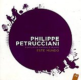 Philippe PETRUCCIANI featuring Nathalie Blanc : "Este Mundo"