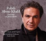 Rabih ABOU-KHALIL : "Trouble in Jerusalem"
