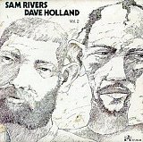 Sam Rivers - Dave Holland : "Vol.2"