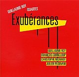 Guillaume ROY Quartet : "Exubérances"