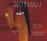 Archie SHEPP - Joachim KÜHN : "Wo ! Man"
